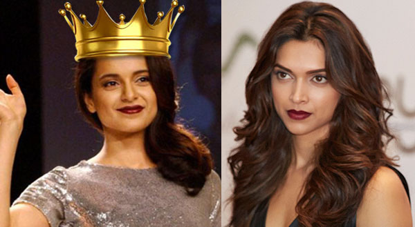Kangana Ranaut dethrones Deepika Padukone to become Bollywood’s new reigning QUEEN!