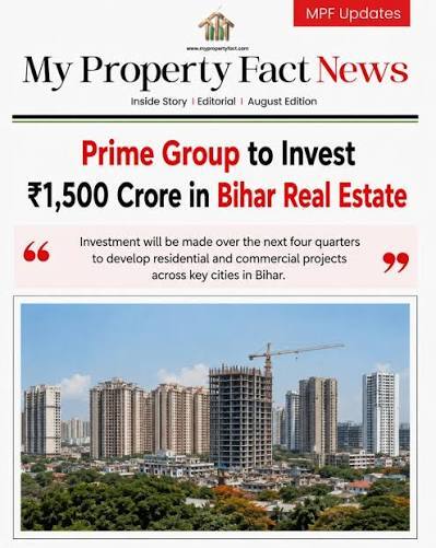 Bihar Emerges as India’s Next Real Estate Growth Frontier as Prime Group Commits ₹1,500 Crore Investment