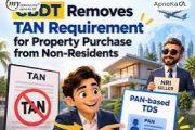 Buying Property from an NRI Gets Easier: CBDT Removes TAN Requirement for Resident Buyers from 1 October 2026