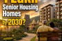 India’s Senior Living Real Estate Segment Set to Quadruple by 2030, Draws Rs 13,000 Crore in Fresh Investment