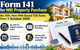 NRI Property Deals Get Simpler: Resident Buyers Can Now Pay TDS Using PAN, New Form 141 Rolls Out